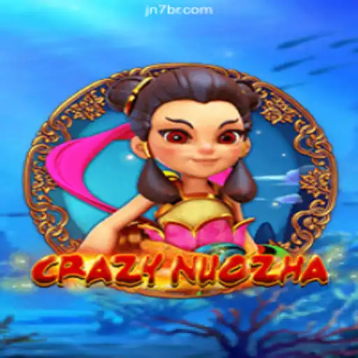 Explore CrazyNuoZha: A Thrilling Adventure with JN7.COM
