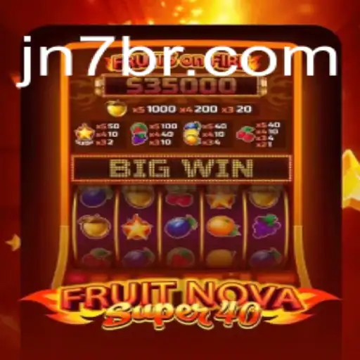 Exploring FruitNovaSuper40: A Stellar Addition to JN7.COM Oficial
